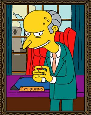 Simpsons' Mr. Burns. 